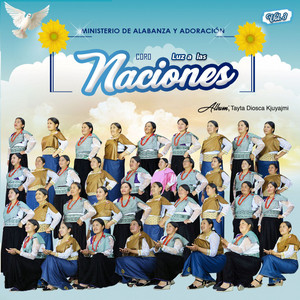 Ministerio de Alabanza - Ñukanchik Juchakunata
