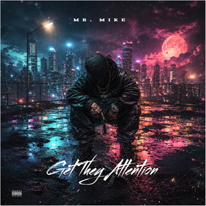Get They Attention by Mr. Mike