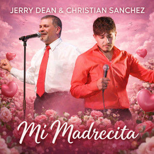 Mi Madrecita by Jerry Dean, Christian Sanchez