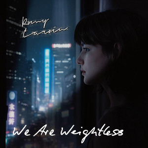 We Are Weightless by Romy Carvin