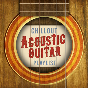 Chillout Acoustic Guitar Playlist album