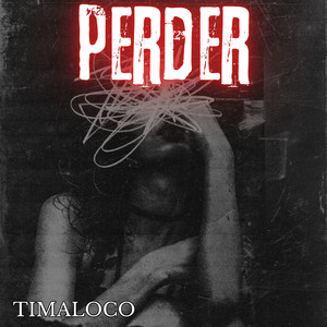 Perder by TimaLoco