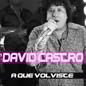 David Castro y América - A Qué Volviste