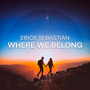 Where We Belong by Erick Sebastian