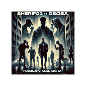Hablan mal de mi (feat. gsosa)
