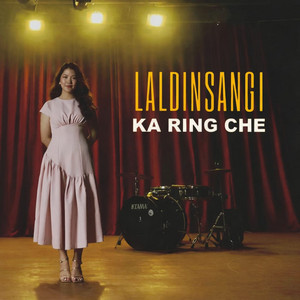Ka ring che by Laldinsangi