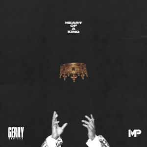 Heart of a King by Gerry Skrillz, Marvs