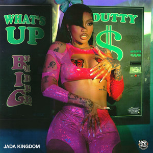 What's Up (Big Buddy) by Jada Kingdom