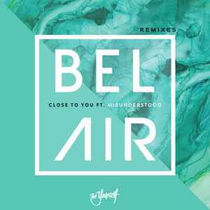Close To You - Alex Preston Remix by Bel Air, Misunderstood