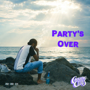 Party's Over by Chasing Cities
