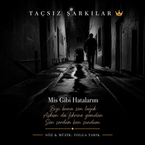 Mis Gibi Hatalarım by Tolga Tarık
