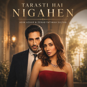 Tarasti Hai Nigahen by Asim Azzhar, Zenab Fatemah Sultan