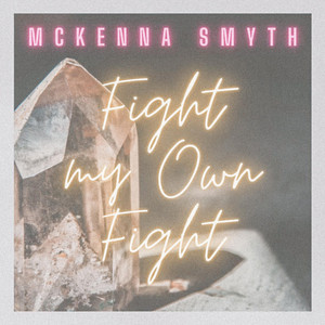 Fight My Own Fight