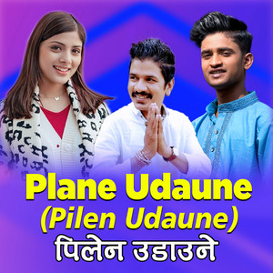 Narahari Premee Upadhyay, Asmita Adhikari & Suraj Gupta - Plane Udaune (Pilen Udaune)