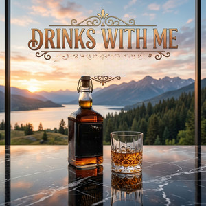 Drinks With Me by Whiskey Circuit