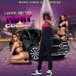 Tight Coochie by Lyrical Nastro