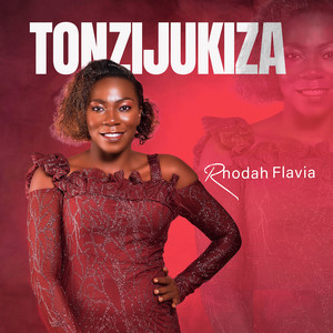 Rhodah Flavia - Tonzijukiza