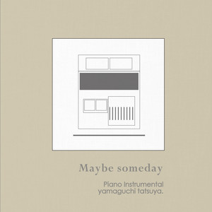 Maybe someday