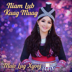 Maiv Lug Xyooj - Niam Lub Kuag Muag