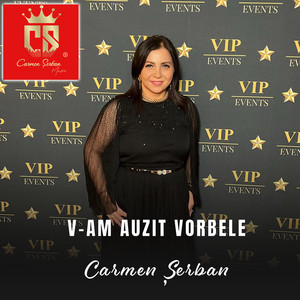 Carmen Serban - V-Am Auzit Vorbele