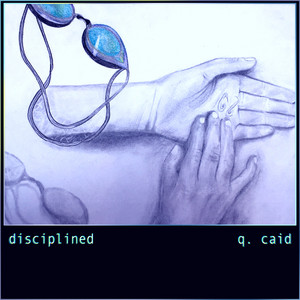 Disciplined by Q. Caid