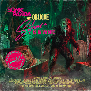 Silence Is in Vogue - Matt Pop Edit by Sonic Panda, Oblique, Matt Pop