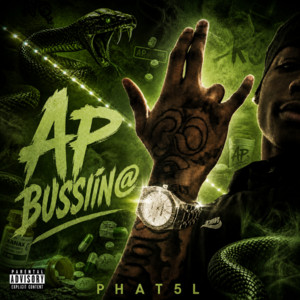 AP BUSSIN by Phat5L