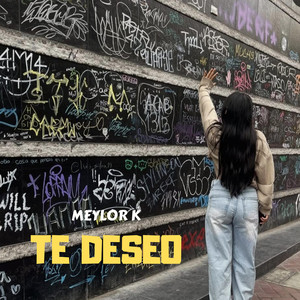 Te deseo by Meylor K