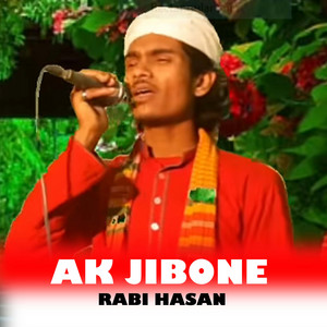 rabi hasan - Ak Jibone