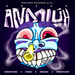 Break Andalüh! by Serchito trambotiko, Xtasy, SargentoDMT, Kanohan
