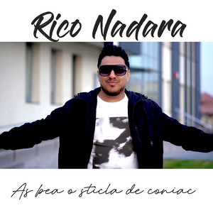 Rico Nadara - As bea o sticla de coniac