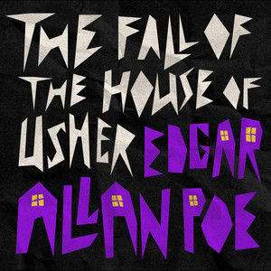 The Fall of the House of Usher (Unabridged)