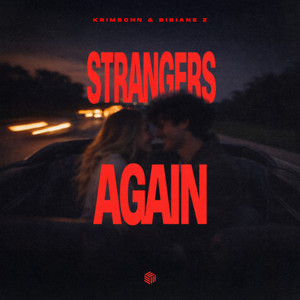 Strangers Again by Krimsonn, Bibiane Z