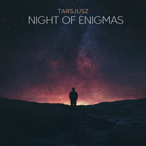 Night Of Enigmas by Tarsjusz