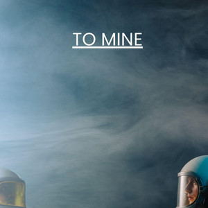to mine by JUST QUEEX
