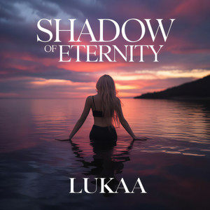 Shadow of Eternity by LUKAA