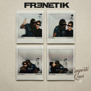 N'importe Quoi by Frenetik