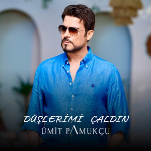 Düşlerimi Çaldın by Ümit Pamukçu