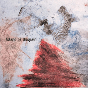 Island of Despair by Crying in Colour