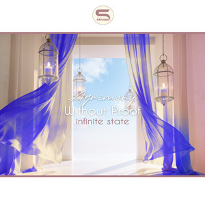 Without Proof - Infinite State by Agrimony