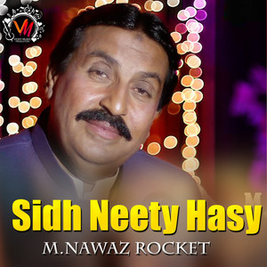 Nawaz Rocket - Sidh Neety Hasy