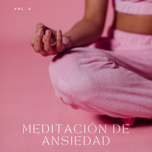 Meditación De Ansiedad Vol. 2 album