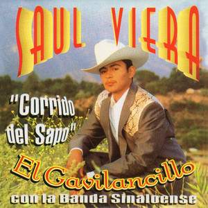 Saul Viera El Gavilancillo - Corrido del Sapo