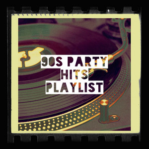 90s Party Hits Playlist album
