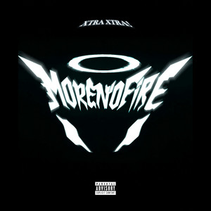 Moreno Fire - Xtra Xtra!