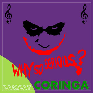 Bamsay - Why so Serious? (Coringa)