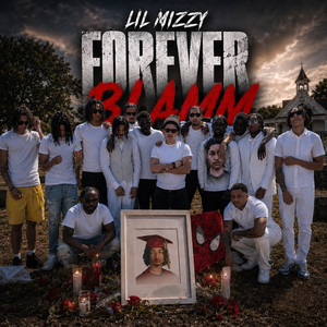 Forever Blamm by Lil Mizzy