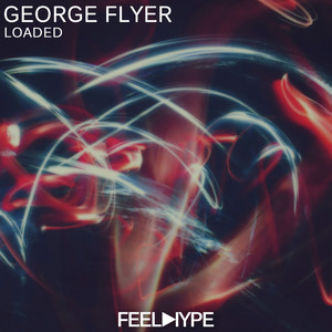George Flyer - Loaded