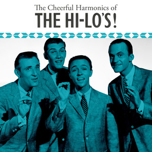 The Cheerful Harmonics of The Hi-Lo's
