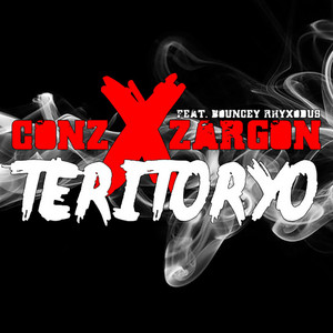Teritoryo by Conz, Zargon, Bouncey Rhyxodus